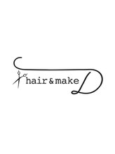 ｈａｉｒ＆ｍａｋｅ～Ｄ～