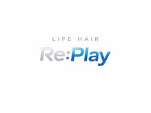 リプレイ(Re:Play)