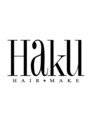 ヘア メイク ハク 横浜(hair make Haku) Haku 横浜