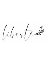 liberte【リベルテ】