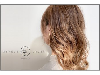 hair shop Marque Laugh【マルクラフ】