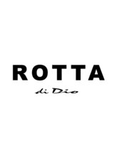 ROTTA  di  Dio (ロッタ　ディ　ディオ)