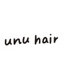 ユヌヘアー 西千葉(unu hair) unu hair 西千葉