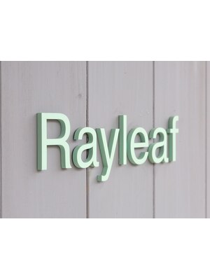 レイリーフ(Rayleaf)