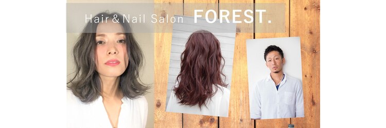 ヘアーアンドネイルフォレスト(Hair&Nail FOREST.)のサロンヘッダー