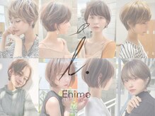 i.EhimeのStylist紹介[ショートボブ/ミディアム/ロング顔まわり/韓国/髪質改善/カラー]