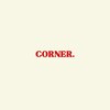 CORNER.【11月中旬OPEN（予定）】のお店ロゴ