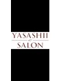 ヤサシイサロン(YASASHII SALON) 優しい時間をお過ごしください。