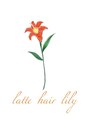 ラテ ヘア リリィ(latte hair lily)/オーダーメイドヘアサロンlatte hair lily