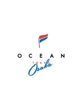 OCEAN TOKYO Osaka 【オーシャントーキョー　オオサカ】