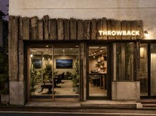 THROWBACK【5月中旬 NEW OPEN（予定）】