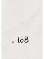 ロブ(.loB)/新潟駅南美容室   .  loB♪