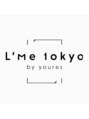 エルメトーキョーバイユアーズ(L'me TOKYO by youres)/L'me TOKYO by youres