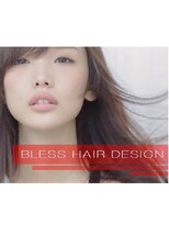 ブレスヘアーデザイン(BLESS HAIR DESIGN)&nbsp;【ヘアースタイル】