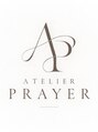 アトリエプレアー(ATELIER PRAYER)/髪質改善縮毛矯正　ATELIER PRAYER