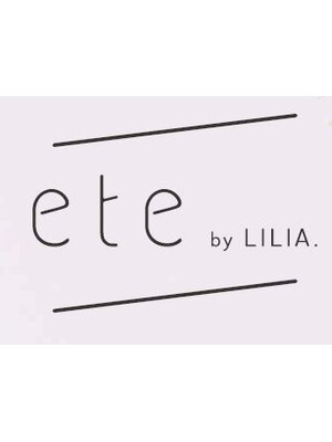 エテバイリリア(ete by LILIA.)