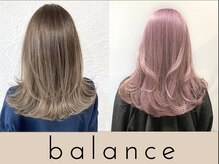 【balance】ひとり一人違う悩みや髪質に合わせた　【一押しメニュー】