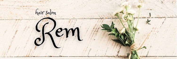 レム(Rem.)のサロンヘッダー