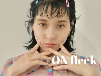 ON fleek【オン フリーク】