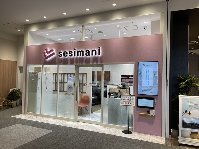 セシマニ ららぽーと堺店(sesimani)