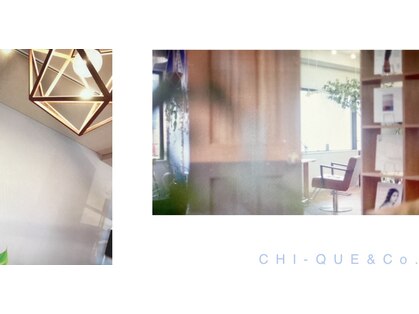 チキューアンドコー(CHI‐QUE＆Co.)の写真