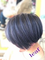 ヘアメイク リーフ 茂原店(HAIRMAKE Leaf) ブルーハイライト×ハンサムショート