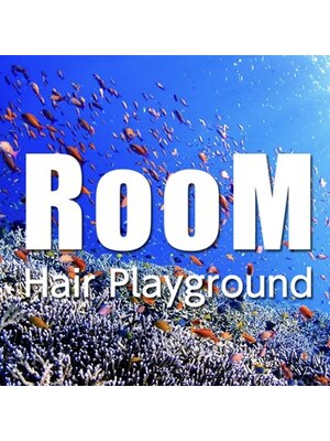 ルームヘアープレイグラウンド(RooM Hair Playground)
