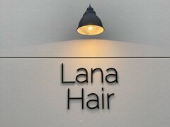 Lana hair【ラナヘアー】
