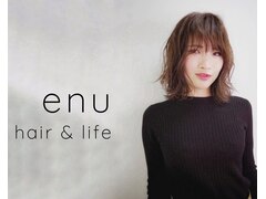enu hair＆life 【エヌ ヘアーアンドライフ】