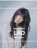 ラッドヘアー(LAD HAIR) 【LAD HAIR】ウェットパーマスタイル