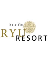 hair fix RYU Resort 浦和　【ヘア　フィックス　リュウ　リゾート】