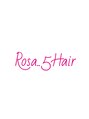 ロサ ファイブヘアー(Rosa..5Hair) Rosa.. 5Hair