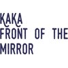 カカフロントオブザミラー(KaKa front of the mirror)のお店ロゴ