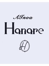 アイノア ハナレ 綾瀬(AInoa Hanare)&nbsp;髪質改善 Hanare