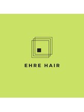 ehre hair 【エーレ ヘアー】