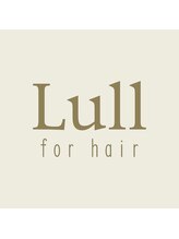 Lull for hair【ラルフォーヘアー】
