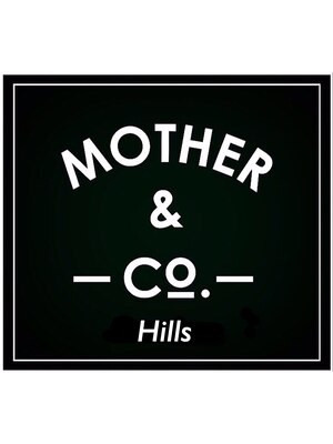 マザーアンドコー ヒルズ(MOTHER&CO Hills)