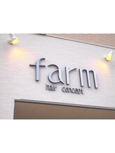 farm hair concept 【ファーム ヘア コンセプト】
