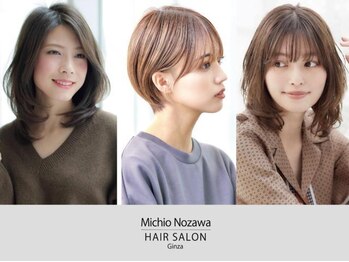 ミチオ ノザワ ヘアサロン ギンザ(Michio Nozawa HAIR SALON Ginza)の写真/【HPB AWARD2024サロン部門SILVER受賞】TV/雑誌で話題！1人1人の骨格から計算された、独自の似合せカット◎