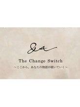 ＆A the change switch【アンドエー ザ チェンジ スイッチ】（旧：A+ STYLE）