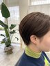 【2ヶ月以内】ショート・ボブ限定♪似合わせカット＋透明感カラー ￥8,800