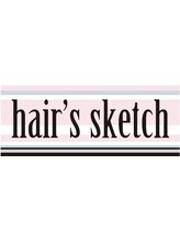 hair's sketch【ヘアーズスケッチ】