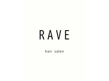 レイヴ(RAVE)