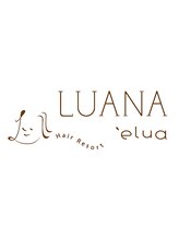 Hair Resort LUANA `elua　菊川　【ヘアリゾート ルアーナ エルア】