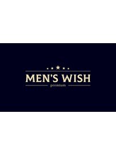 MEN’S WISH －premium－　【メンズウィッシュ】