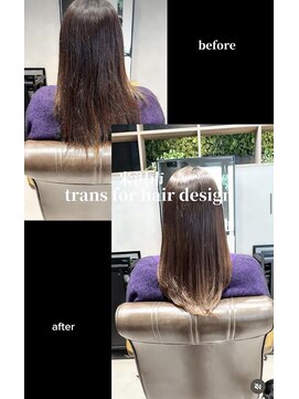トランス フォー ヘアー デサイン(trans for hair design) ネオメテオストレート