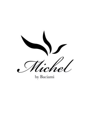 ミシェルバイバーシャミ(Michel by baciami)