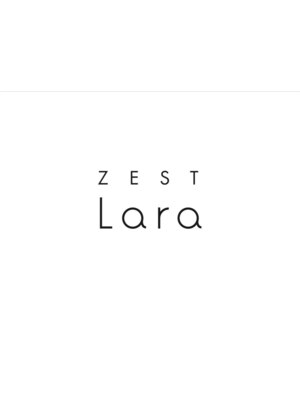 ゼストララ(ZEST Lara)