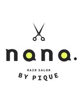 ナナ バイ ピケ(nana by pique) nana 【浜松】