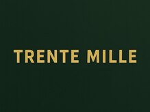 トラント ミル(TRENTEMILLE)